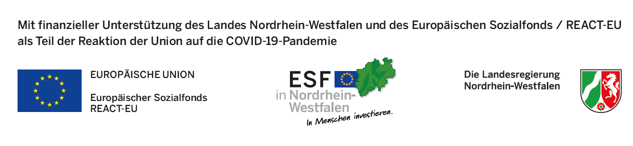 Mit finanzieller Unterstützung des Landes Nordrhein-Westfalen und des Europäischen Sozialfonds / REACT-EU als Teil der Reaktion der Union auf die COVID-19-Pandemie (c) EU / NRW